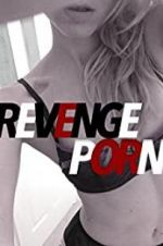 Watch Revenge Porn Movie4k