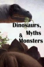 Watch Dinosaurs, Myths and Monsters Movie4k