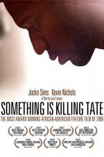 Watch Something Is Killing Tate Movie4k