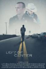 Watch Left of Center Movie4k