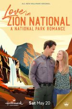 Watch Love in Zion National: A National Park Romance Movie4k