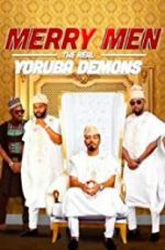 Watch Merry Men: The Real Yoruba Demons Movie4k