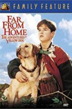 Watch Far from Home: The Adventures of Yellow Dog Movie4k