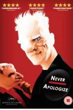 Watch Never Apologize Movie4k