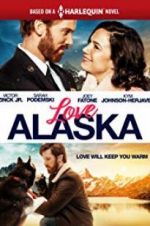 Watch Love Alaska Movie4k