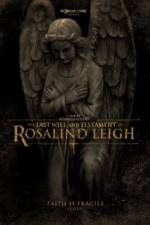 Watch The Last Will and Testament of Rosalind Leigh Movie4k