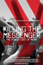 Watch Killing the Messenger: The Deadly Cost of News Movie4k