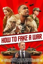 Watch How to Fake a War Movie4k