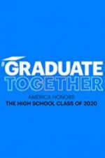 Watch Graduate Together: America Honors the High School Class of 2020 Movie4k