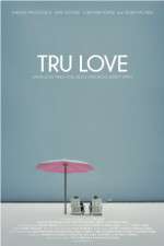 Watch Tru Love Movie4k