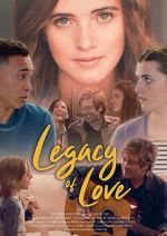 Watch Legacy of Love Movie4k