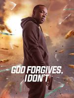 Watch God Forgives, I Don\'t Movie4k