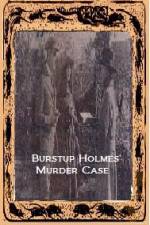 Watch Burstup Holmes Murder Case Movie4k