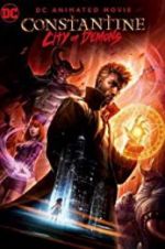 Watch Constantine: City of Demons - The Movie Movie4k