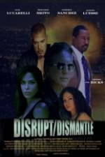 Watch DisruptDismantle Movie4k