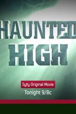 Watch Haunted High Movie4k