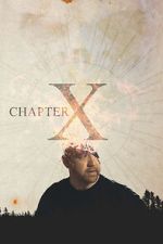 Watch Chapter X Movie4k