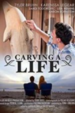 Watch Carving a Life Movie4k