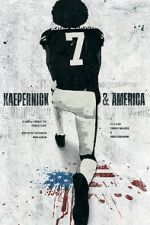 Watch Kaepernick & America Movie4k