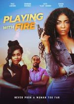 Watch Playing with Fire Movie4k