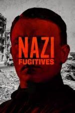 Watch Nazi Fugitives Online Movie4k
