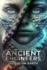 Watch Ancient Engineers: Aliens on Earth Movie4k