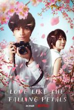 Watch Love Like the Falling Petals Movie4k