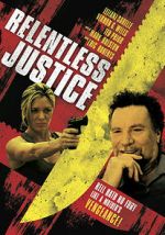 Watch Relentless Justice Movie4k