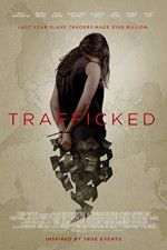Watch Trafficked Movie4k