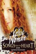 Watch Celtic Woman: Songs from the Heart Movie4k