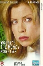 Watch Where\'s the Money, Noreen? Movie4k