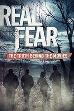 Watch Real Fear: The Truth Behind the Movies Movie4k