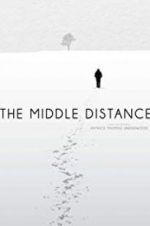 Watch The Middle Distance Movie4k