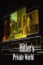 Watch Revealed Hitler's Private World Movie4k