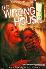 Watch The Wrong House Movie4k