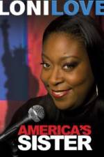 Watch Loni Love America's Sister Movie4k