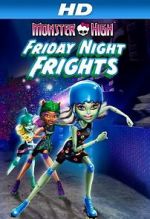 Watch Monster High: Friday Night Frights Movie4k