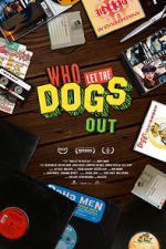 Watch Who Let the Dogs Out Movie4k