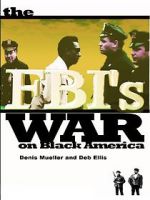 Watch The FBI\'s War on Black America Movie4k