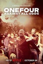 Watch OneFour: Against All Odds Movie4k