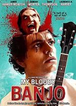 Watch My Bloody Banjo Movie4k