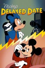 Watch Mickey\'s Delayed Date Movie4k