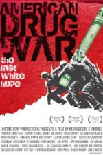 Watch American Drug War The Last White Hope Movie4k