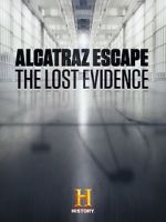 Watch Alcatraz Escape: The Lost Evidence Movie4k