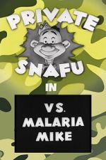 Watch Private Snafu vs. Malaria Mike (Short 1944) Movie4k