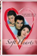 Watch Soft Hearts Movie4k