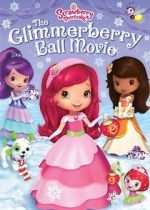 Watch Strawberry Shortcake: The Glimmerberry Ball Movie Movie4k