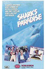 Watch Shark\'s Paradise Movie4k