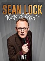 Watch Sean Lock: Keep It Light - Live Movie4k