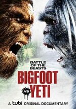 Watch Battle of the Beasts: Bigfoot vs. Yeti Movie4k